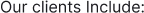 Our-clients-Include_.png
